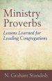 Ministry Proverbs: Lessons Learned for Leading Congregations