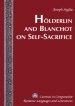 Hoelderlin and Blanchot on Self-Sacrifice