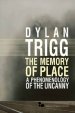 The Memory of Place: A Phenomenology of the Uncanny