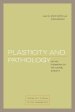 Plasticity and Pathology