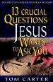 13 Crucial Questions Jesus Wants To Ask