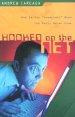 Hooked on the Net