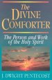 The Divine Comforter: The Person and Work of the Holy Spirit