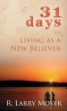 31 Days To Living As A New Believer