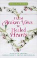 From Broken Vows To Healed Hearts