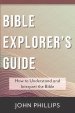 Bible Explorer's Guide: How to Understand and Interpret the Bible