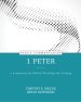 1 Peter: A Commentary for Biblical Preaching and Teaching