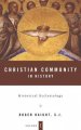 Christian Community in History Historical Ecclesiology