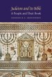 Judaism and Its Bible: A People and Their Book