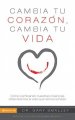 Cambia Tu Corazon Cambia Tu Vida