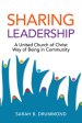 Sharing Leadership: A United Church of Christ Way of Being in Community