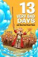 13 Very Bad Days and How God Fixed Them