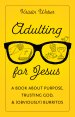 Adulting for Jesus