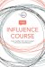 Influence Course