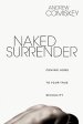 Naked Surrender: Coming Home to Our True Sexuality