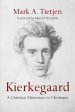 Kierkegaard – A Christian Missionary To Christians