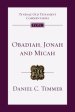 Obadiah, Jonah and Micah: An Introduction and Commentary Volume 26