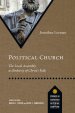 Political Church: The Local Assembly as Embassy of Christ's Rule