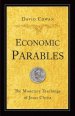 Economic Parables: The Monetary Teachings of Jesus Christ