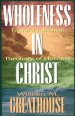 Wholeness in Christ: Toward a Biblical Theology of Holiness