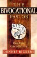 The Bivocational Pastor: Two Jobs, One Ministry