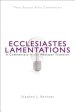 Ecclesiastes/Lamentations: A Commentary in the Wesleyan Tradition