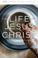 The Life of Jesus Christ, Revised: The Gospel of Mark