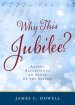 Why This Jubilee? Advent Reflections on Songs of the Season