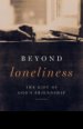 Beyond Loneliness: The Gift of God's Friendship