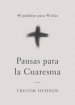 Pausas para la Cuaresma: 40 palabras para 40 d