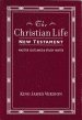 KJV Christian Life New Testament: Burgundy, Leatherflex