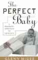 The Perfect Baby: A Pragmatic Approach to Genetics