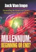 Millennium–Beginning or End?