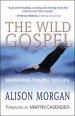 The Wild Gospel