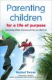 Parenting Children for a Life of Purpose