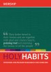 Holy Habits: Worship Missional Discipleship Resources