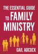 The Essential Guide to Family Ministry