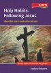 Holy Habits: Following Jesus