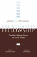 Frustrated Fellowship