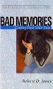 Bad Memories: Getting Past Your Past