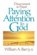 Paying Attention to God