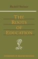 The Roots of Education: (Cw 309)