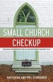 Small Church Checkup: Assessing Your Church's Health and Creating a Treatment Plan