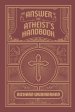 The Answer to the Atheist's Handbook