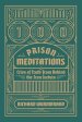 100 Prison Meditations: Cries of Truth From Behind the Iron Curtain