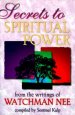 Secrets to Spiritual Power from the Writings of Watchman Nee