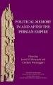 Political Memory in and after the Persian Empire