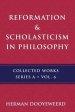 Reformation & Scholasticism: The Philosophy of the Cosmonomic Idea and the Scholastic Tradition in Christian Thought