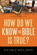 How Do We Know The Bible Is True 1