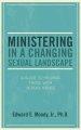 Ministering in a Changing Sexual Landscape